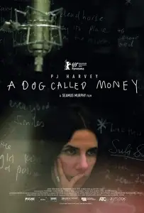 Пи Джей Харви: A Dog Called Money (фильм 2019)