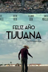 С Новым годом, Тихуана! (фильм 2018)