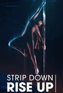 Strip Down, Rise Up (фильм 2021)