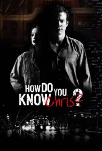 Откуда ты знаешь Криса? (фильм 2020)